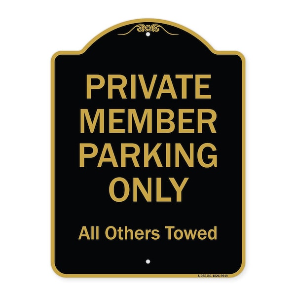 Designer Series-Private Member Parking Only All Others Towed, 24" x 18", BG-1824-9919
